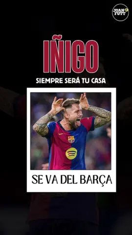 Iñigo, eres uno de los nuestros 🫶💙❤️ | Iñigo Martinez abandona el Barça  #iñigomartinez #barça #parati #viral #championsleague 