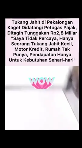 viral tukang jahit pekalongan kaget didatangi petugas pajak ditagih 2,8 milyar, 