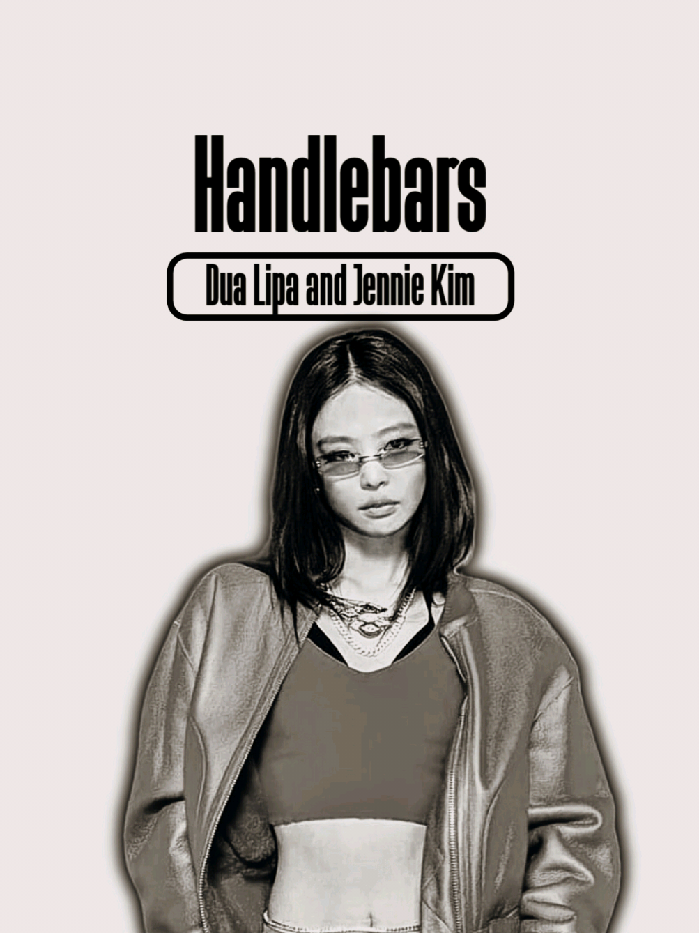 part 1647 l Handlebars #jennierubyjane #dualipa #xxririxxlyrics #xxririxx #lyrics #songs #fyyp 