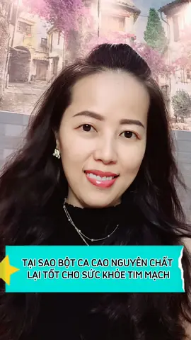 Tại sao bột ca cao nguyên chất lại tốt cho sức khỏe tim mạch #diennguyenhealing  #songkhoe247  #songkhoemoingay  #suckhoe  #LearnOnTikTok 