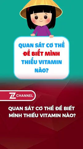 Bạn đang thiếu vitamin nào? #zchannel #LearnOnTikTok #suckho 