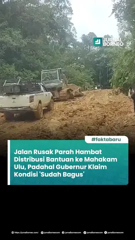 Jalan Rusak Parah Hambat Distribusi Bantuan ke Mahakam Ulu, Padahal Gubernur Klaim Kondisi 'Sudah Bagus' Pendistribusian bantuan kemanusiaan oleh BPBD Kaltimdari Samarinda ke Kecamatan Long Bagun - Long Pahangai (Mahakam Ulu) terkendala jalan rusak, terutama di Bukit Hantu, Kampung Mamahaq Teboq. Tanjakan tajam dan medan berlumpur saat hujan menyulitkan logistik hingga berisiko tertunda.   Kondisi ini bertolak belakang dengan pernyataan Gubernur Kaltim, Rudy Mas'ud, yang sebelumnya menyebut infrastruktur menuju Mahulu 