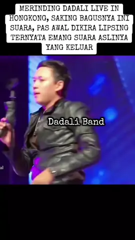 MERINDING DADALI LIVE IN HONGKONG, SAKING BAGUSNYA INI SUARA, PAS AWAL DIKIRA LIPSING TERNYATA EMANG SUARA ASLINYA YANG KELUAR
