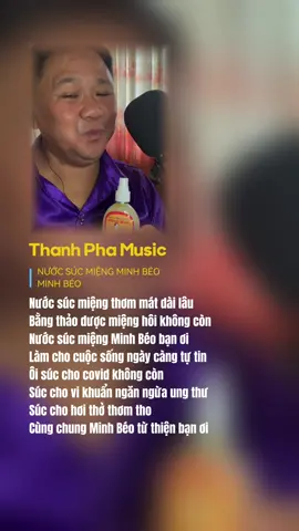 Nước súc miệng Minh Béo bạn ơi #parodymusic #_thanh_pha #thanhphamusic #cover #nhacche 