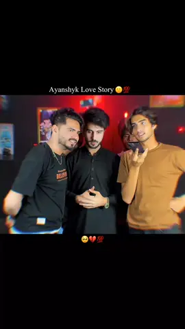 Ayanshyk Love Story 🙂💯 @Ayan Shyk👅🤞 #ayansheikh 