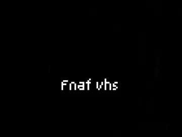 O fnaf vhs me da medo...  #fnaf#fivenightsatfreddy#fnafvhs#vhs#foyorpage#foyor#viral