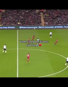 #prime #trendin #hadtogo #suarez #liverpool #viral #fyp #dontflop 