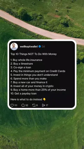 Here is what to do instead 👇 1. Get term life insurance (12x your income) 2. Save cash monthly for future vacations 3. Buy a less expensive option with cash 4. Pay credit cards in full every month 5. Invest in low cost index funds 6. Do a budget and spend less than you make 7. Buy a used car with cash 8. Invest 10% or less in alternative investments 9. Buy a home that is 25% or less of income 10. Get a side hustle and pay off debt Want to improve your finances? See below 👇 Comment the word CHECKLIST and I will send you my free financial checklist to start making some of your financial goals a reality today!