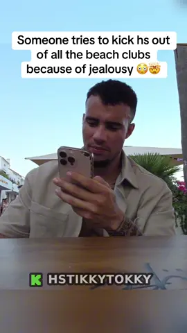 Someone tries to kick hs out of all the beach clubs because of jealousy 😳🤯#hstikkytokky #fyp #viral #clips #viralvideos #kick #kickclips 