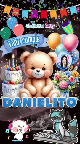 Feliz cumpleaños DANIELITO #Diseño 11 #felizcumpleaños #Danielito #foryoupage #Viral #dedicar #parati #cumpleaños #Nombre #name #fyp #creatividadgabby #happybirthday 