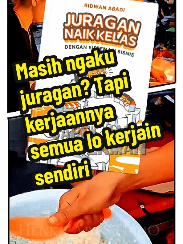 Buku ini bukan buat semua orang.   Cuma buat lo yang bener-bener niat ninggalin level capek dan mulai jadi pemilik usaha beneran.   Coach Ridwan gak ngajarin lo jualan, tapi ngajarin lo bangun sistem.   Supaya usaha lo bukan cuma gede… tapi berumur panjang. 📘 *Juragan Naik Kelas – Ridwan Abadi*   #JuraganNaikKelas #ScaleUpUMKM #MindsetPengusaha #Henkieartstudio #creatorsearchinsights  @Yubi Store Indonesia 