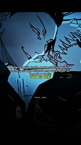 NAH I'D WIN  #Anime #jujutsukaisen #sukuna #frasesmotivadoras #anime #jujutsukaisen #frases #apoyo #frasesblack #fyp 