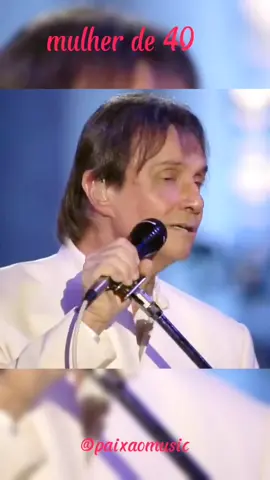 mulher de 40 💖🌹🎷❤️ #musica  #sertanejo  #status  #tipografia  #robertocarlos  #sertanejoantigo  #sertanejouniversitario 