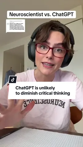 Replying to @sophiaamcbride Why it’s unlikely that ChatGPT will diminish critical thinking skills 🧠 #neuroscience #Science #chatgpt #criticalthinking 