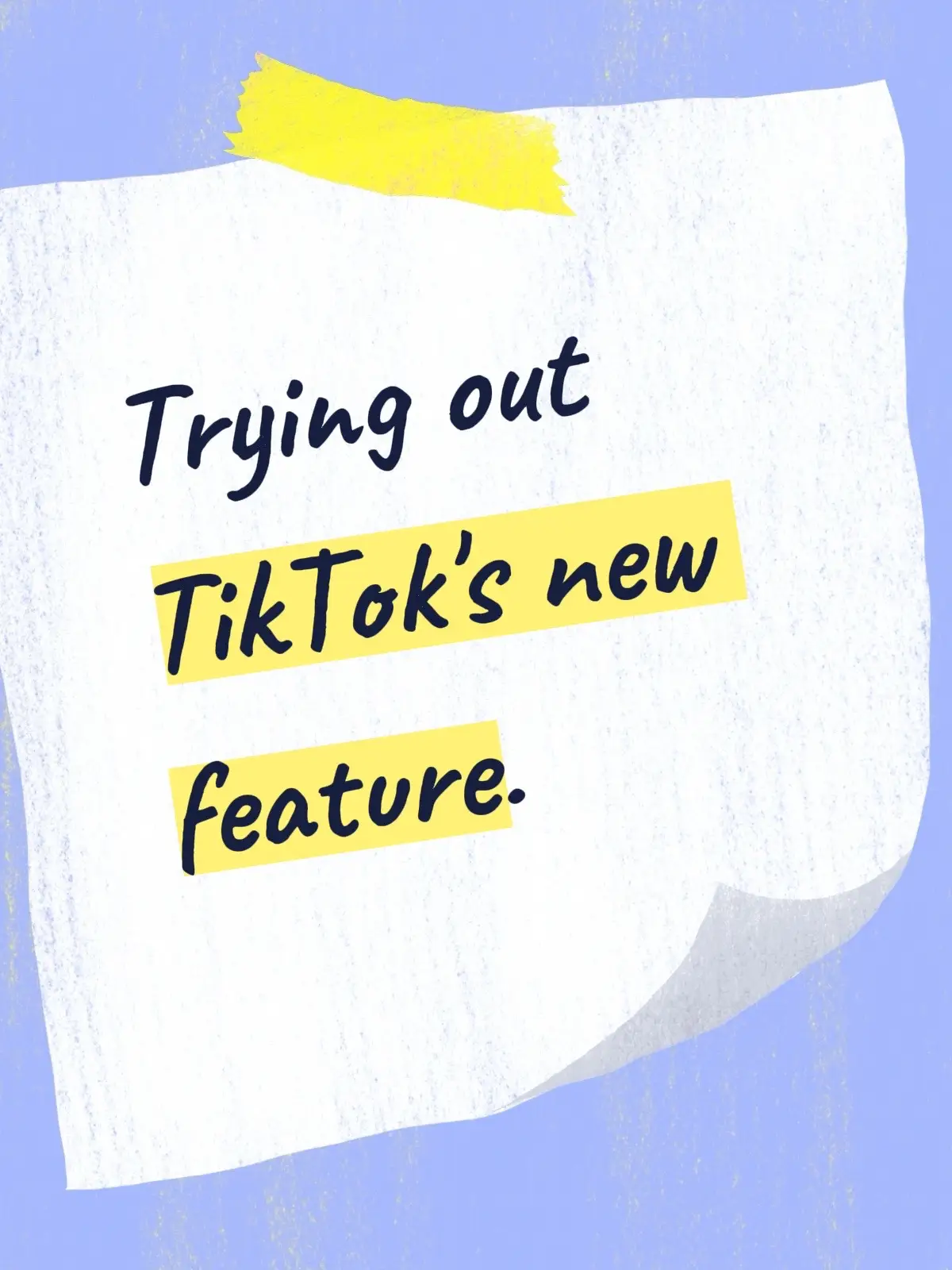 Guess what y'all try TikTok new feature.