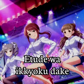 Etude wa ikkyoku dake_Form_THE IDOLM@STER CINDERELLA GIRLS LITTLE STARS! #idolmastercinderellagirls #idolmaster #jpop #musicjapan #anime #fyp #animesong #jp #idolmastercinderellagirlsstarlightstage #idolmastershinycolors #idolmasteredit 