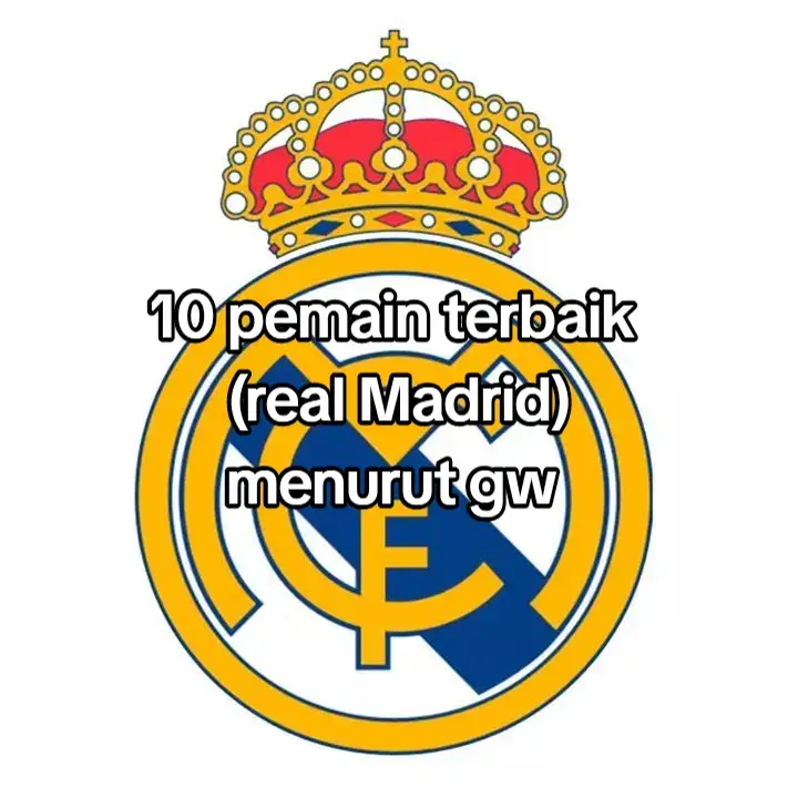 10 PEMAIN TERBAIK REAL MADRID. (MENURUT GW) . #realmadridfans #football #foryoupage #xyzbca #masukberanda #bismillahfyp #fyp