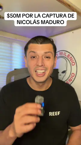 USA OFRECE $50M POR LA CAPTURA DE MADURO #nuevomilenio 