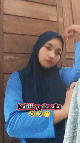 Yg aku suka tu duittt 😂🤭 #fypシ゚ #kontenlucu 