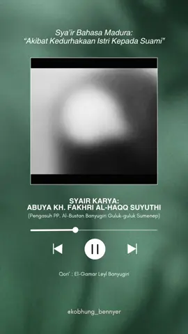 SYI'IR BAHASA MADURA TENTANG AKIBAT KEDURHAKAAN ISTRI KEPADA SUAMI. #CapCut #syiir_banyigirian #syiir 