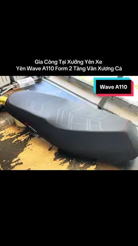 Form đẹp ngồi êm cho ae đi wave A110  #xewave #wavea110 #wave #wavdokieng #wavekieng #wavedokieng❤️ #airblade #xeab #airblade125 #airblade150 #winner #exciter #exciter150 #ex150độkiểng #ex150y15zr #led  #sirius #sirius #sirius50cc #sirius110cc #siriusđộkiểng #ex #exciter #exciter150 #ex150độkiểng  #wavealpha #xewave #wavealpha110  #wavea110 #yensirius #yenxewave  #doxe #yenxedlo #xuhuong #xekieng #xekiengvn #xuhuongtiktok #dochoixe  #winner #exciter #fyp #goihang #xuhuongtiktok 