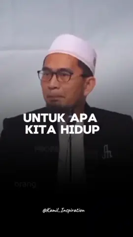 untuk apa kita hidup #adihidayat  #ustadzadihidayat  #ceramahpendek  #ceramah 