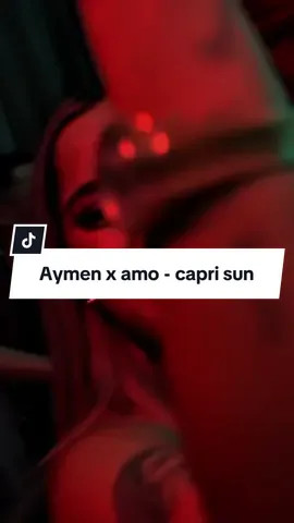 @AMO @Aymen  - Capri sun #deutschrap #deutschraplyrics #freitag0uhr #hörprobe #aymen82i #amoalleramos #speedsong 