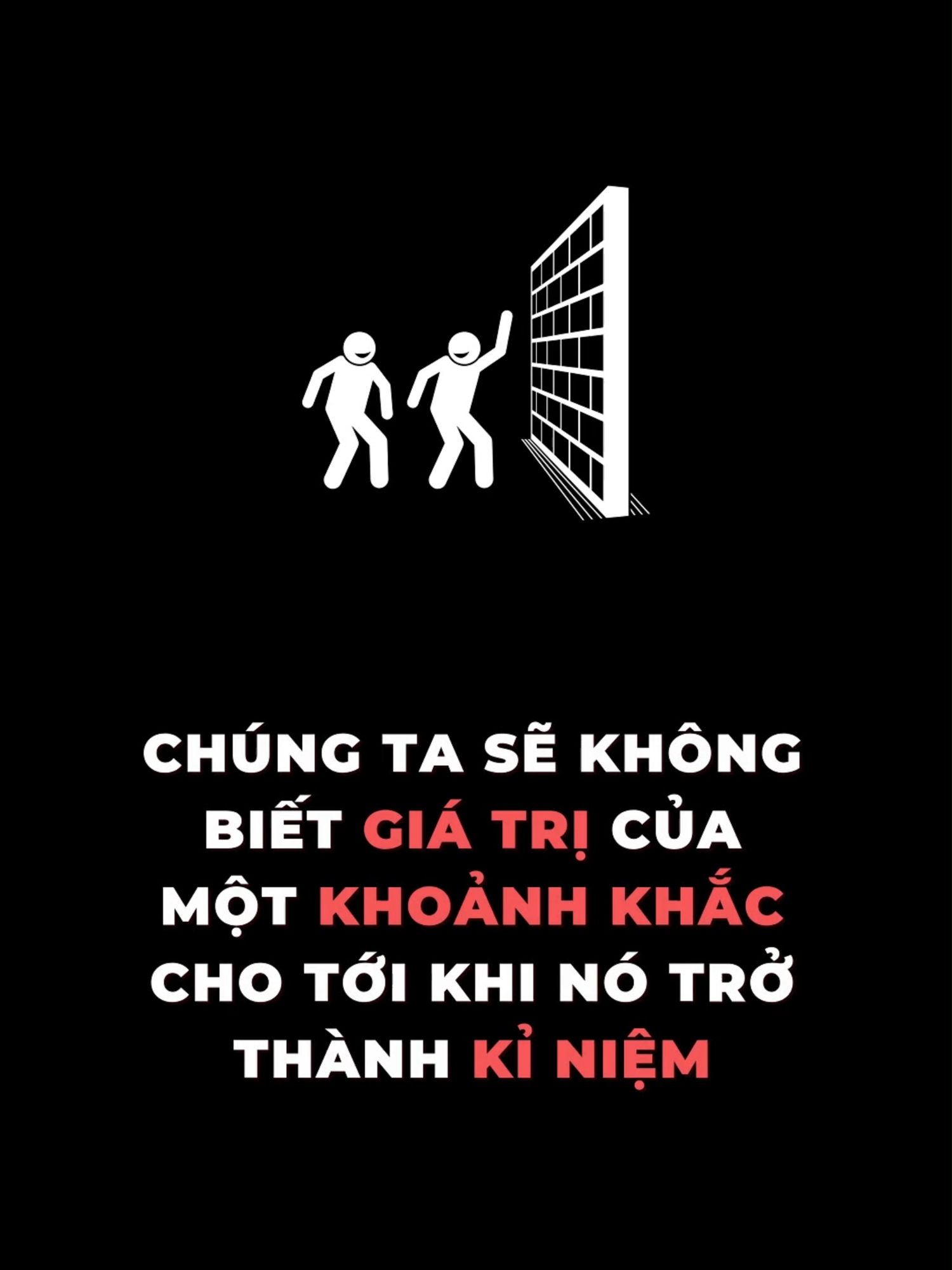 Chúng ta sẽ không biết giá trị của một khoảnh khắc cho tới khi nó thành kỉ niệm #tamlyhocthanhcong #mindset #thanhcong #xuhuong #viral #learnontiktok