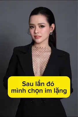 Sau lần đó mình chọn im lặng…