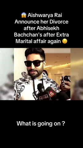 😱 Aishwarya Rai Announces  her Divorce after Abhisekh Bachchan's admits he is having an Extra Marital affair again 😟 #fyp #CapCut #aishwaryarai #abhishekbachan 