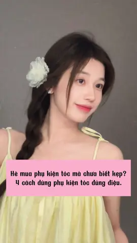 4 cách dùng phụ kiện tóc đúng điệu