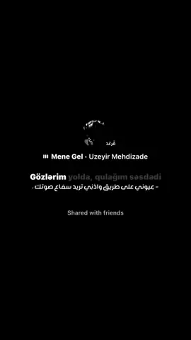 Mene gel - #menegel  #menegel #turkishsong  #TurkishMusic #musictrend  #lovesong #trend #viral  #fyp #foryoupage #foryou  #menegel #song #turkish  #موسيقى_تركيه #اغاني_تركيه #تركيا #اغاني #تركيه #مترجمة #ترجمة #اغاني_تركيه_مترجمه #اغاني_تركية #اغاني_حب #ترند #اغنيه_تركيه #اغاني_تركية #مترجمة #ترجمة #اغاني #تركيه #مترجمة #tiktokturkey  #turkishlove #tiktokturkey 