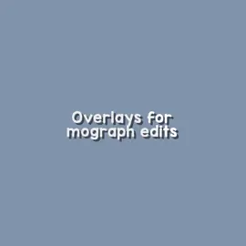 Requested • overlays for mograph edits! • #mograph #overlays #mographedit #motiongraphics #helpingeditors #editinspo #edit #editoverlay 