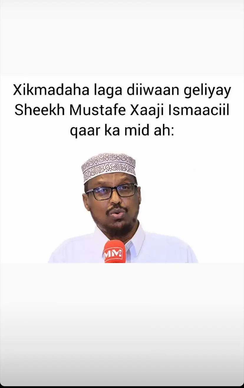 #shiikhmustafaxaajiismaaciilharun❤💯 #somalitiktok#cupcut 