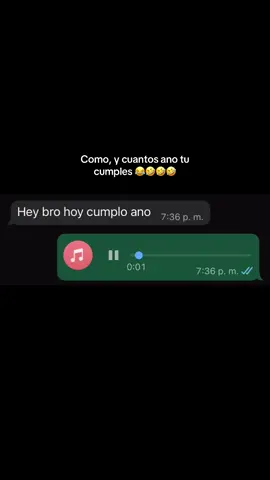 Como y cuantos ano tu cumples 🤣😂🤣#audiosdewhatsapp #viral #audios #viral???tiktok #umor #año #cumples 
