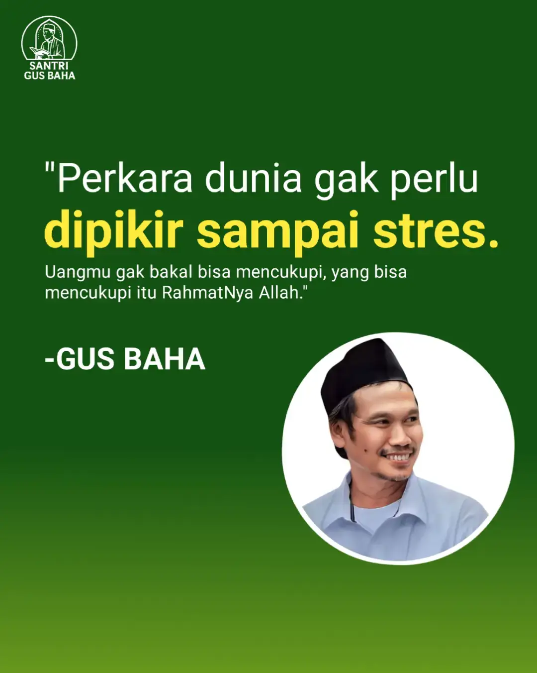#GusBaha #QuotesGusBaha #CeramahGusBaha #KataBijakGusBaha #NgajiGusBaha #HikmahGusBaha