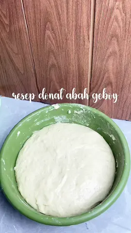 resep simpel donat ala abah geboy #resepdonat #donatempuk #donat #abahgeboy #donat #donat #masak #masakdonat #f #fyp #fyppppppppppppppppppppppp 