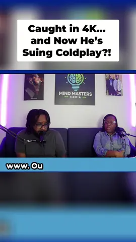 Caught in 4K with 128 MILLION views and now he wanna sue for “public humiliation”… even though Coldplay didn’t even record it 😭 This that legal leap only certain folks feel comfortable taking. Let’s break it down. #MindMastersMedia #CaughtIn4K #ColdplayKissCam #ViralNews #OutTheBluePodcast