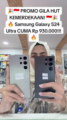 🎉🇮🇩 PROMO GILA HUT KEMERDEKAAN! 🇮🇩🎉 🔥 Samsung Galaxy S24 Ultra CUMA Rp 890.000!!! 🔥 📅 17–20 Agustus 2025 💥 Stok super terbatas — siapa cepat dia dapat! 💎 Kamera dewa, performa luar biasa, harga bikin merdeka! ⚠️ Jangan mimpi, ini kenyataan! Klik sekarang sebelum kehabisan #fyp #fypage #samsunggalaxy #s24ultra #promokemerdekaan #promo88 