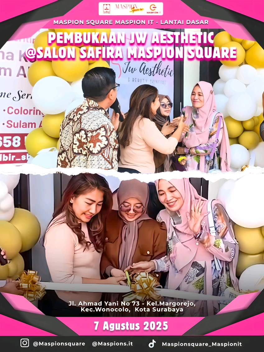 ✨️ SELAMAT dan SUKSES atas DIBUKANYA JW AESTHETIC & BEAUTY SKINCARE DI SHAFIRA SALON. 💫 KUNJUNGI SHAFIRA SALON yang Memberikan Pelayanan SKINCARE, BEAUTYCARE, GUNTING, HAIRCARE dan SULAM ALIS.  Dijamin Bakal Betah Perawatan disini, karena Pelayanannya Ramah, Tempatnya Nyaman, Harganya Terjangkau dan Hasilnya Bagus 💝 Yuk Gaskan Perawatan disini Guys..  💅SHAFIRA SALON 💕 MASPION SQUARE Lt.Dasar 📡 Jl. A. Yani 73 Surabaya  🗓 Senin - Minggu ⏰️ 10.00 - 20.00  📱 0813 3658 5959 #AyoKeMaspionSquare #Nyalon #Salon #Perawatan #SkinCare #HairCare #GuntingRambut #SulamAlis #BeautyCare #Gunting #8Agustus2025 