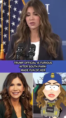 TRUMP OFFICIAL IS FURIOUS AFTER SOUTH PARK MADE FUN OF HER #breakingnews #trump #usanews #news #foryou #fyp #kristinoem #update #tiktok #usa #southpark 