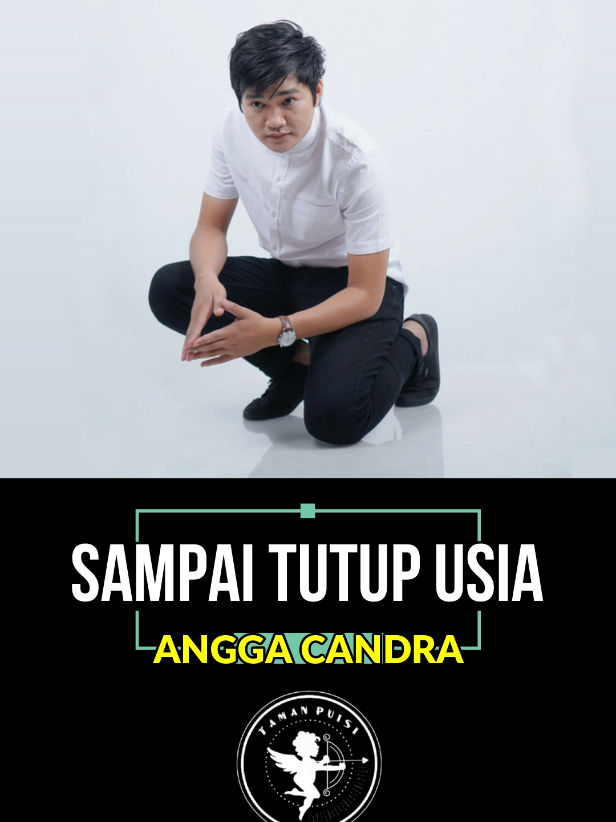 Angga Candra - Sampai Tutup Usia #tamanpuisi #liriklagu #anggacandra #sampaitutupusia #musik #lagu 
