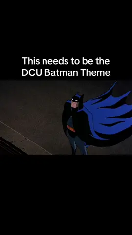 This NEEDS to be the DCU Batman theme #batman #batmantheanimatedseries #batmanmaskofthephantasm #dcu 