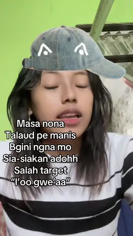 Nona talaud skli ini dg🤣😍🔥#fypppppppppppppppppppppp #katakatatalaud #nonataroda #wollatalaud #nonatalaud #manis #jangansiakan 