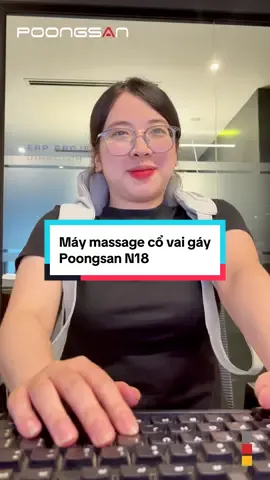 Poongsan N18 – Vị cứu tinh xoa dịu cổ vai gáy✨ #poongsan #maymassagecovaigay #n18 