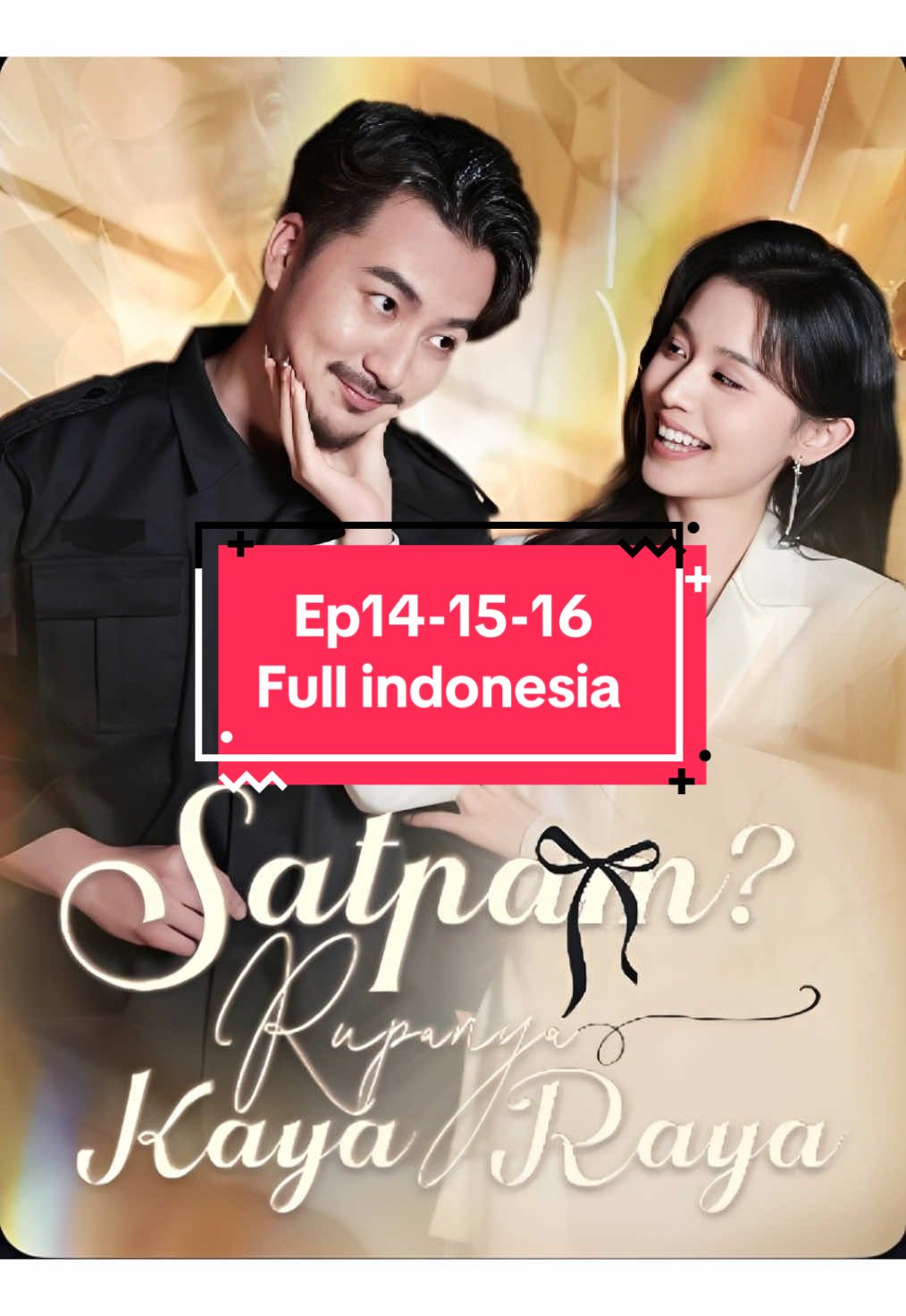 Satpam? Rupanya kaya raya. Drama china yang berjudul satpam? Rupanya kaya raya full indonesia Ep14-15-16 #fypシ゚  #satpamrupanyakayaraya  #satpam #trending #drama #dramachina #dracin #kayaraya #masukberanda #fyp #viral
