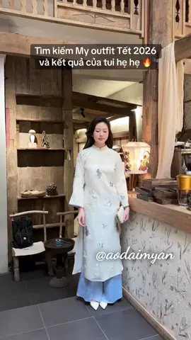 #Tet2026  Tìm kiếm My outfit Tết 2026 và kết quả của tui hẹ hẹ 🔥 #tet2026 #outfitideas #myoutfit #phoidoxinh #aodaitet #aodaimyan #xuhuong #fyp #xh 