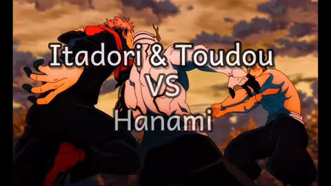 Yuji Itadori & Aoi Toudou vs Hanami#jujutsukaisen #anime #fy #geek #otaku #nerd #creatorsearchinsights 