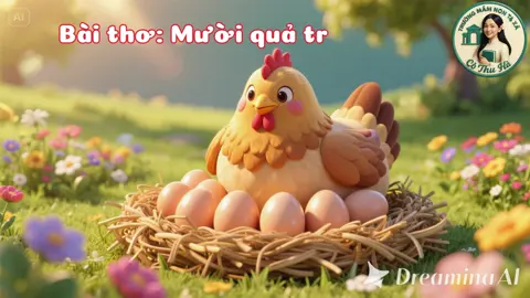 #tạovideobàithơtừAI #thơmầmnon #mườiquảtrứngtròn #giáoviênmầmnonhọccôngnghệ #ChàoNămHọcMới 