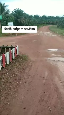 nasib satpam sawitan  #satpam_kalteng  #fyp #PT_BGA #salamsatuprofesi